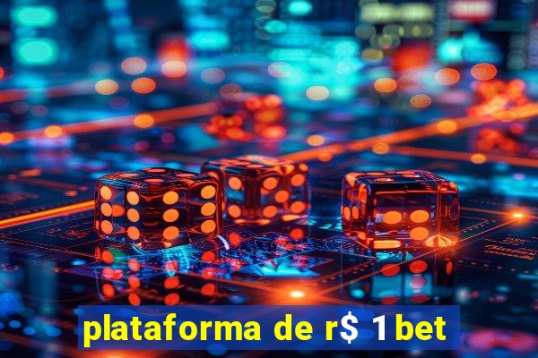 plataforma de r$ 1 bet